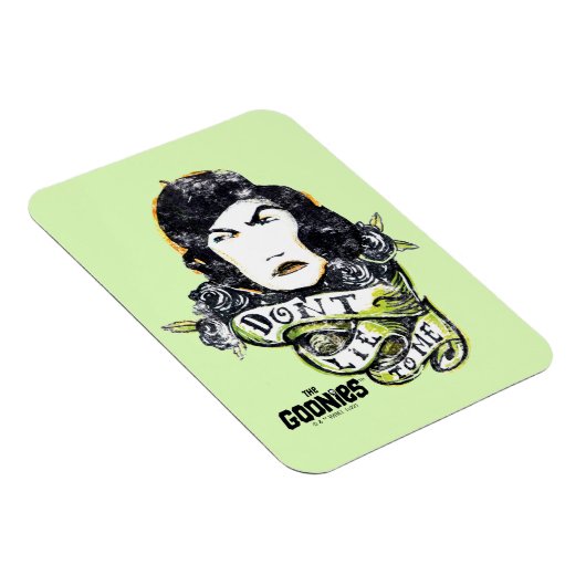 The Goonies Mama Fratelli "Don't Lie To Me" Magnet (Rechte Seite)