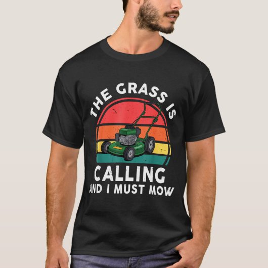 The Gr Calling I Must Mow Funny Lawn Mower Toddler T-Shirt (Vorderseite)