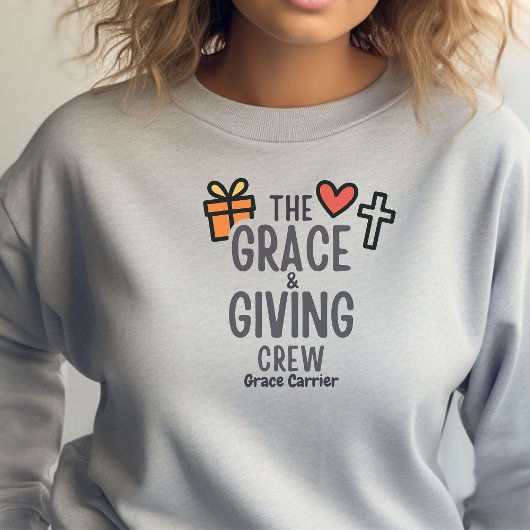 The Grace & Giving Crew Faith Holiday Sweatshirt