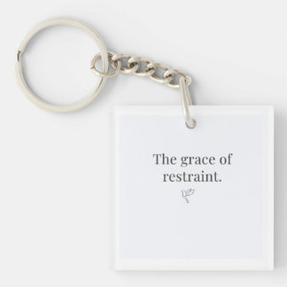 The Grace of Restraint Keychain  Schlüsselanhänger