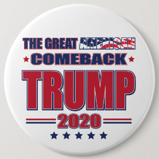 The Great American Comeback Trump 2020 Button