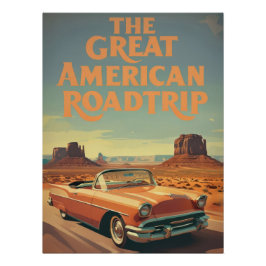 "The Great American Roadtrip" Vintage Desert Car Poster