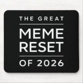The Great Meme Reset Of 2026 Funny Internet Memes Mousepad (Vorne)