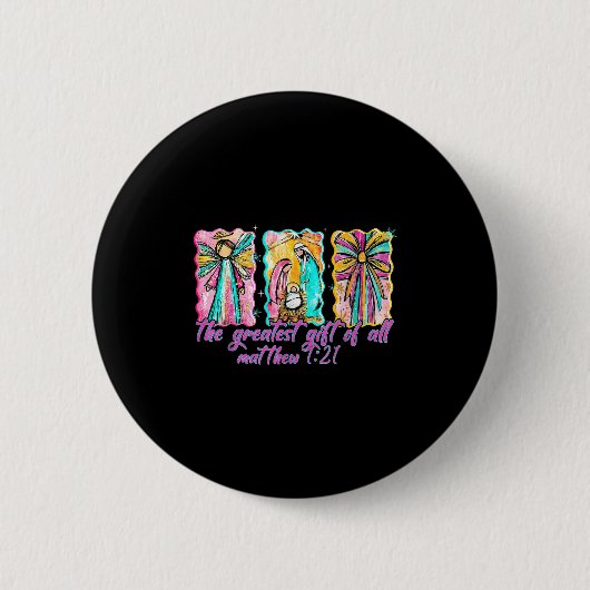 The Greatest Gift For All Christmas Nativity Jesus Button (Vorderseite)