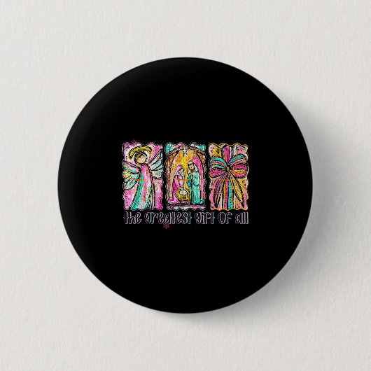 The Greatest Gift For All Christmas Nativity Jesus Button (Vorderseite)