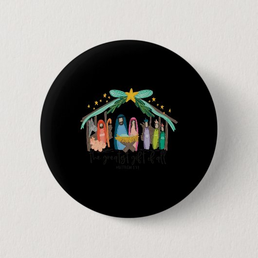 The Greatest Gift For All Christmas Nativity Jesus Button (Vorderseite)