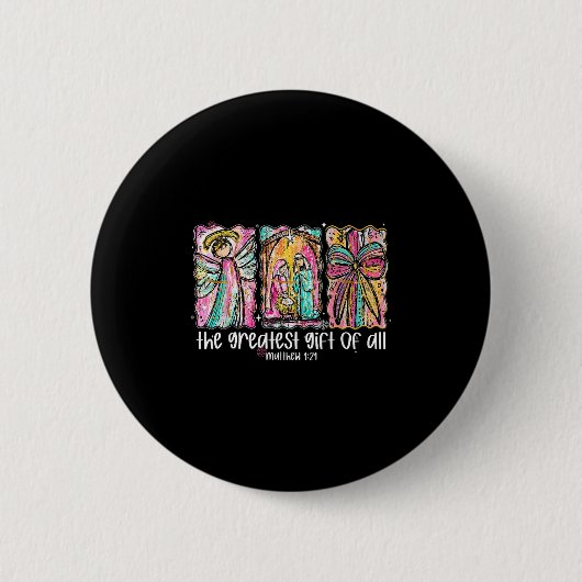 The Greatest Gift For All Christmas Nativity Jesus Button (Vorderseite)