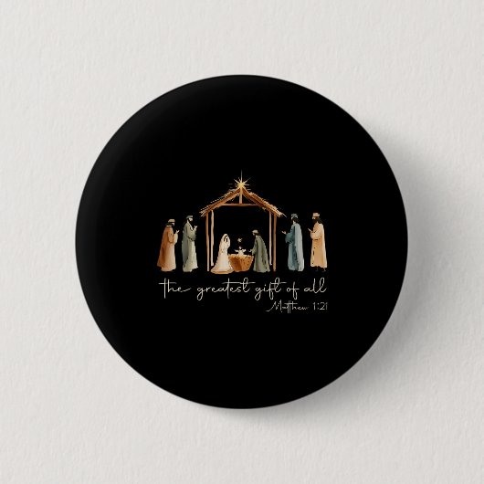 The Greatest Gift For All Christmas Nativity Jesus Button (Vorderseite)