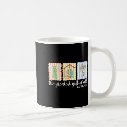 The Greatest Gift Of All Christmas Nativity Jesus Kaffeetasse (Rechts)