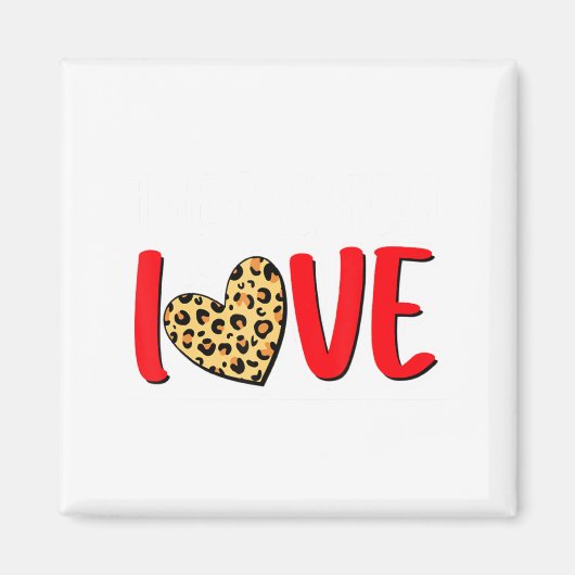 The Greatest Is Love Valentines Day Leopard Heart  Magnet (Vorne)