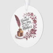 The Greatest Love Story Ever Told Is Mother's Ornament (Vorderseite)