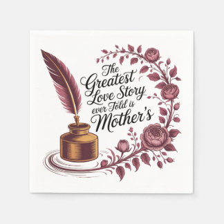 The Greatest Love Story Ever Told Is Mother's Serviette