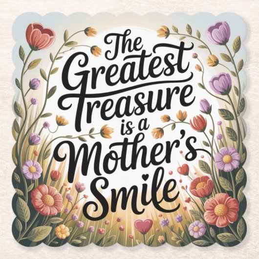 The Greatest Treasure Is A Mother's Smile Untersetzer (Vorderseite)