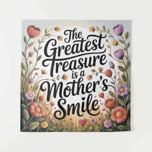 The Greatest Treasure Is A Mother's Smile Wandteppich (Vorderseite)