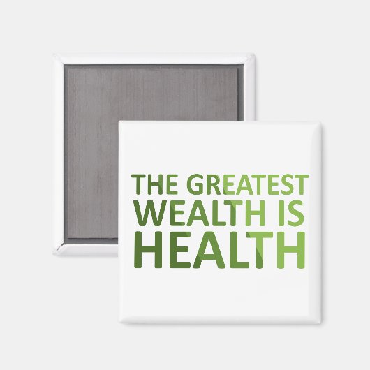 The Greatest wealth is health Magnet (Vorderseite/Rückseite)