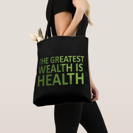 The Greatest wealth is health Tasche (Von Nahem)
