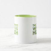 The Greatest wealth is health Tasse (Zentrum)