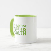 The Greatest wealth is health Tasse (Vorderseite Links)