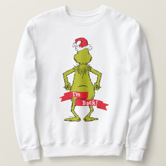 The Grinch | I'm Back Funny Sweatshirt (Design vorne)