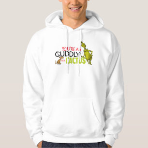 The Grinch You're as Cuddly as a Cactus Quote Hoodie