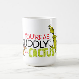 The Grinch   You're as Cuddly as a Cactus Quote Kaffeetasse
