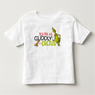The Grinch   You're as Cuddly as a Cactus Quote Kleinkind T-shirt