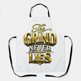 The Grind Never Lies Gold Motivational Design Schürze
