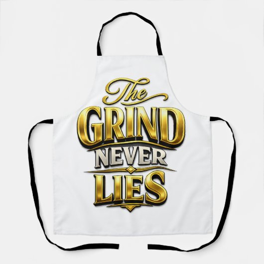 The Grind Never Lies Gold Motivational Design Schürze (Vorderseite)