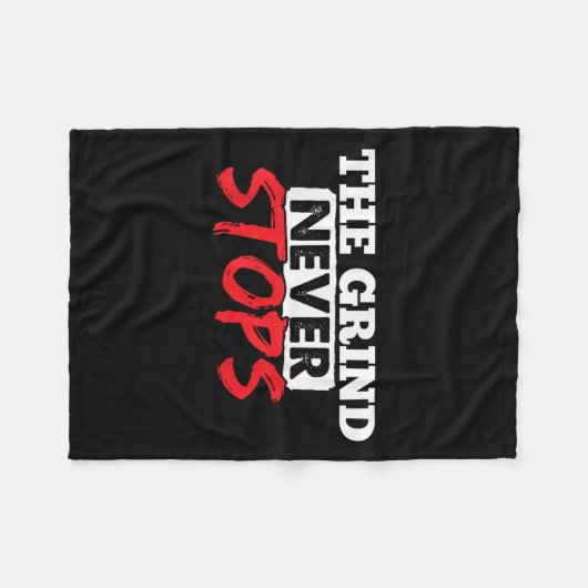 The Grind Never Stops Motivation Insrational Quote Fleecedecke (Vorderseite (Horizontal))