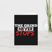The Grind Never Stops Motivation Insrational Quote Karte (Vorderseite)