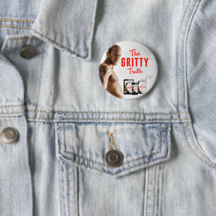 The Gritty Truth Button
