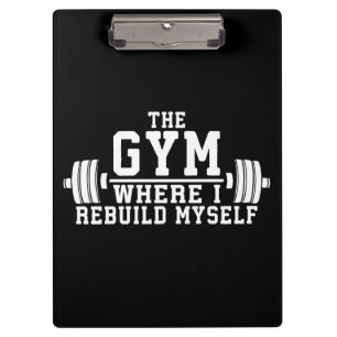 The Gym - Rebuild my self - Workout Inspiration Klemmbrett