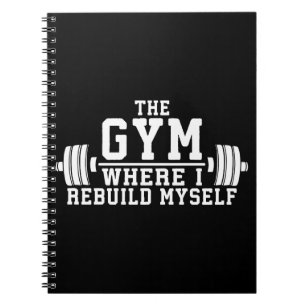 The Gym - Rebuild my self - Workout Inspiration Notizblock