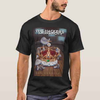 The Hacker's Monarchy - Cover Art: T - Shirt