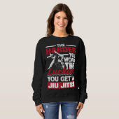 The Harder You Work The Luckier You Get In Jiu Jit Sweatshirt (Vorne ganz)