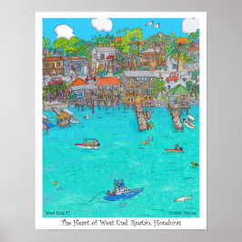 The Heart of West End #7, Roatan, Honduras Poster