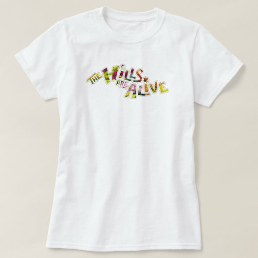 The Hills are Alive T-Shirt (Design vorne)