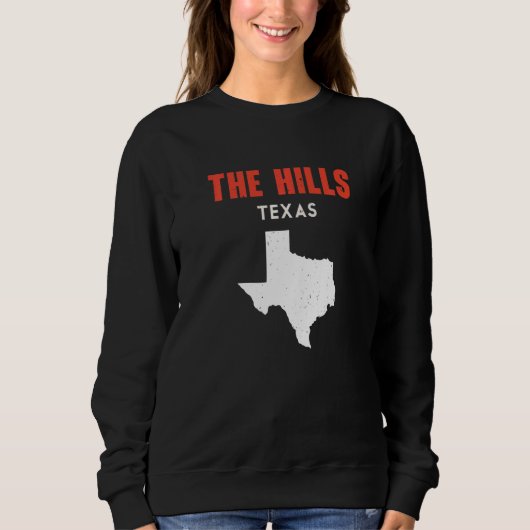 The Hills Texas USA State America Travel Texas   Sweatshirt (Vorderseite)