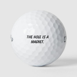 'The Hole Is A Magnet' Motivational Tool  Golfball