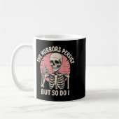 The Horrors Persist But So Do I Skeleton  Kaffeetasse (Links)