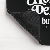 The Horrors Persist But So Do I Strength Resilienc Mousepad (Ecke)