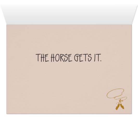 "The Horse Gets It" Funny Wild-West Get-Well-Card (Innenansicht Horizontal (Unten))