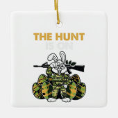 The Hunt Is On Easter Ornament (Vorderseite)