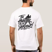 The_Hunter_of_Shadows!10 T-Shirt (Rückseite)
