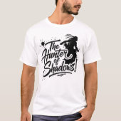The_Hunter_of_Shadows!6 T-Shirt (Vorderseite)