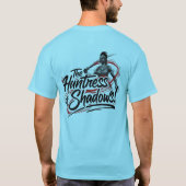 The_Huntress_of_Shadows_Unseen_Force! T-Shirt (Rückseite)