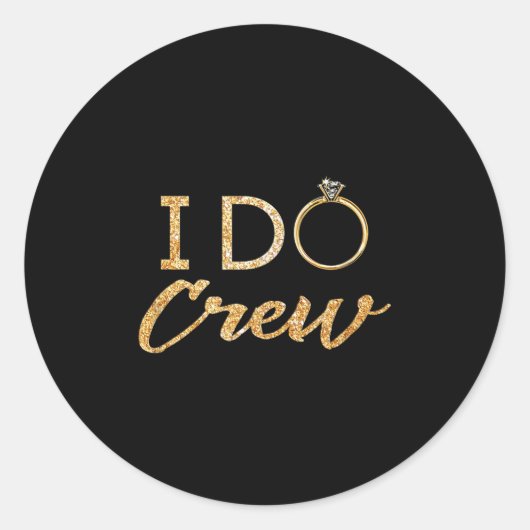 The I Do Crew Runder Aufkleber (Vorderseite)