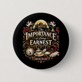 The Importance of Being Earnest Button