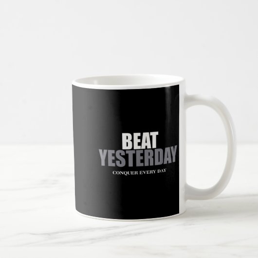 The Insre To Be Great Collection Beat Yesterday Co Kaffeetasse (Rechts)