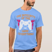 The Integrity of the game is everything boy friend T-Shirt (Vorderseite)